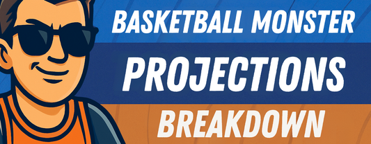 Basketball Monster Projections Breakdown
